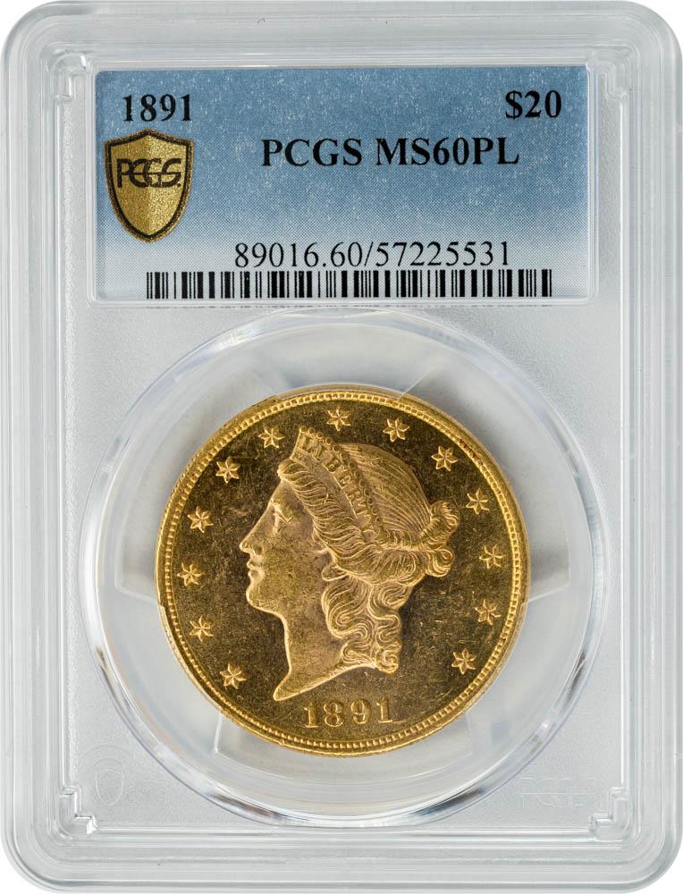 1891 $20 MS60PL PCGS