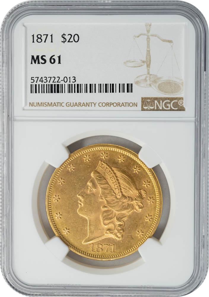 1871 $20 MS61 NGC