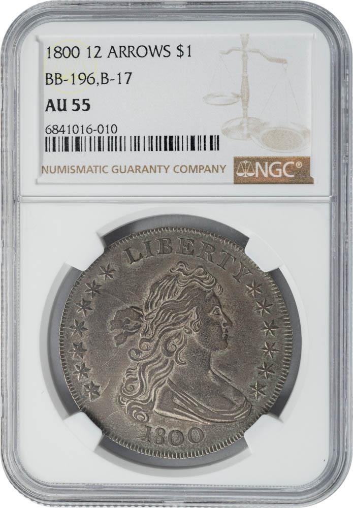 1800 $1 BB-196, 12 Arrows AU55 NGC
