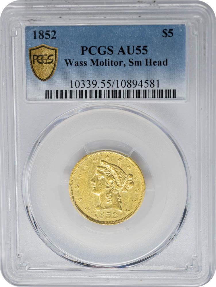 1852 $5 Wass, Molitor & Co., Small Head AU55 PCGS